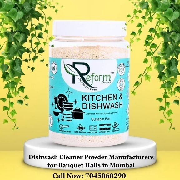 Dishwash Cleaner Powder Manufacturers for Banquet Halls in Mumbai